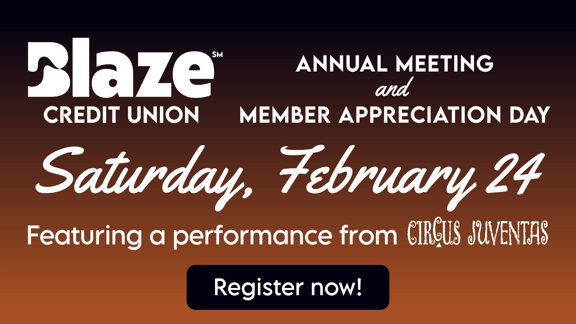 Blaze Annual Meeting and Member Appreciation Day is on Saturday, February 24