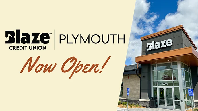 Blaze Credit Union Plymouth Now Open!